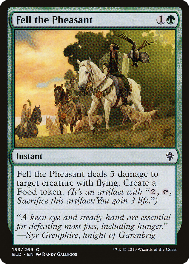 Fell the Pheasant [Throne of Eldraine]