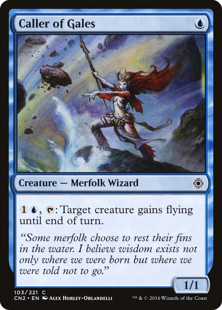 Caller of Gales [Conspiracy: Take the Crown]