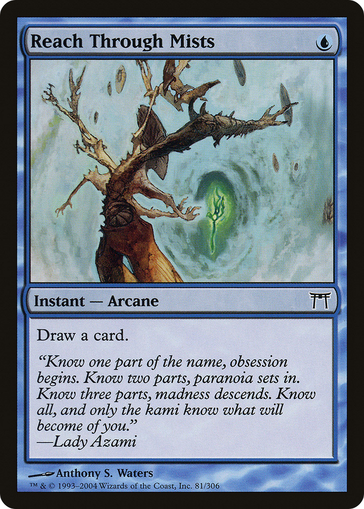 Reach Through Mists [Champions of Kamigawa]