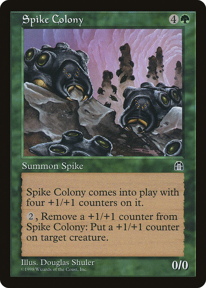 Spike Colony [Stronghold]