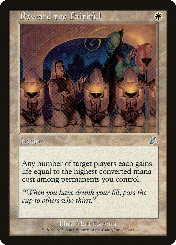 Reward the Faithful [Scourge]